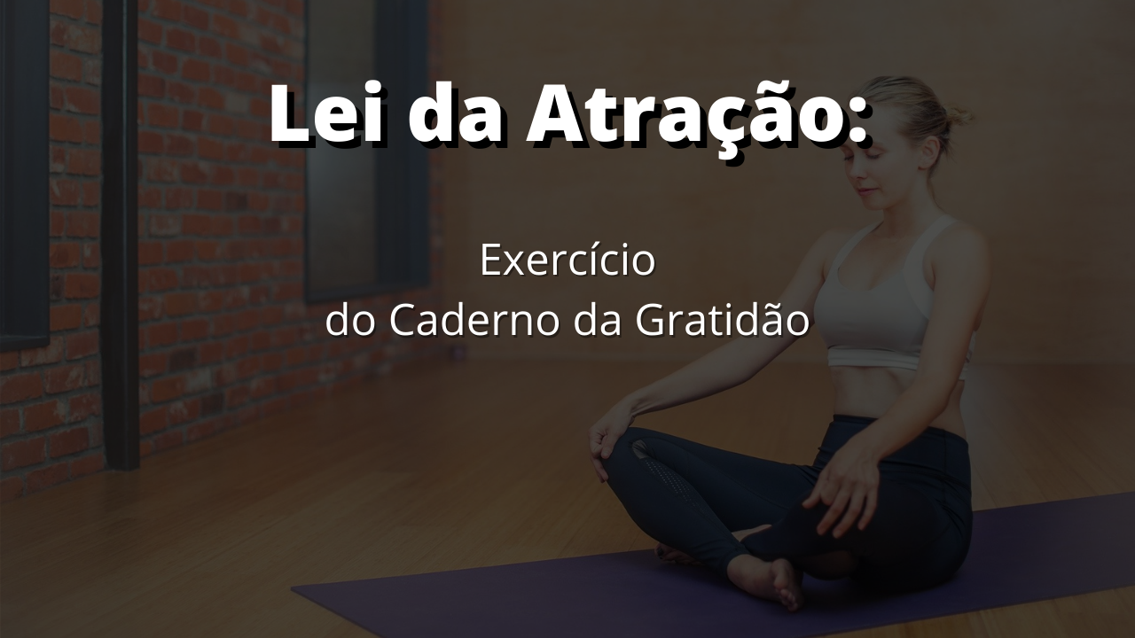 Lei da atração - cocriar a realidade - poder da mente