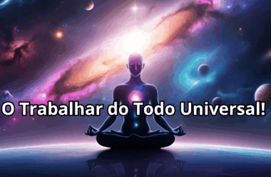 O Trabalhar do Todo Universal